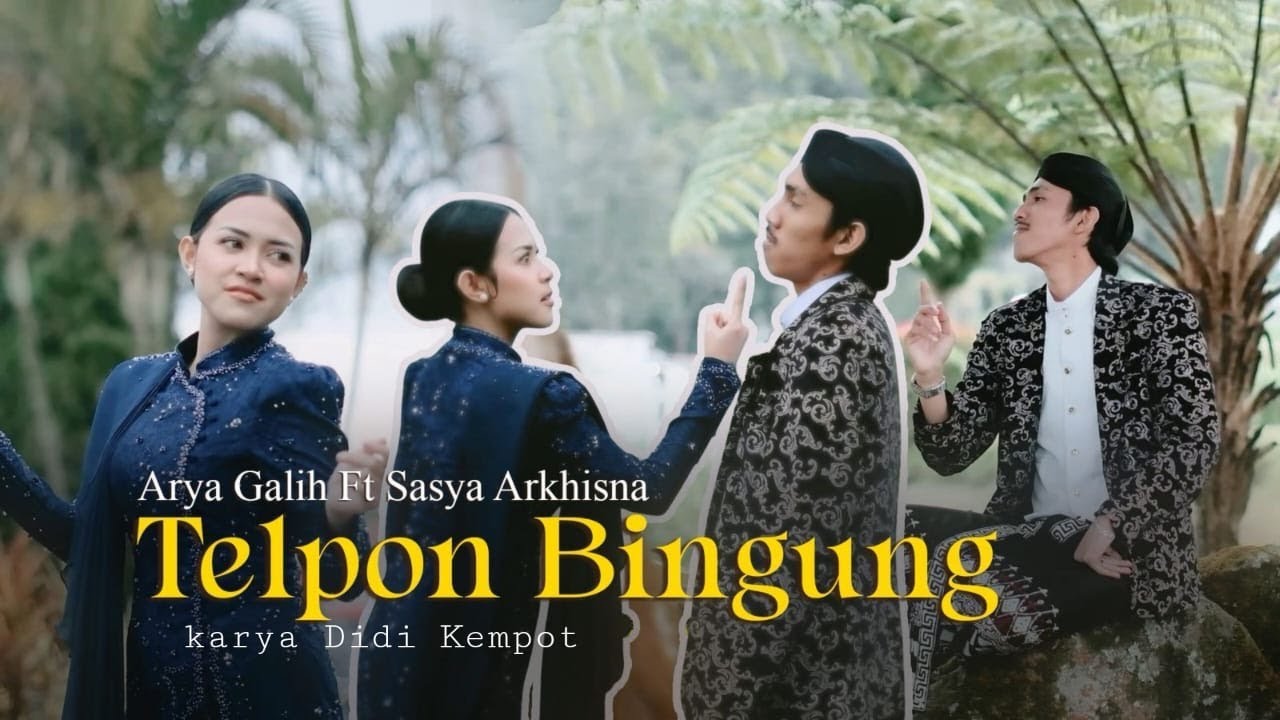 Arya Galih X Sasya Arkhisna - TELPON BINGUNG (Official Music Video)