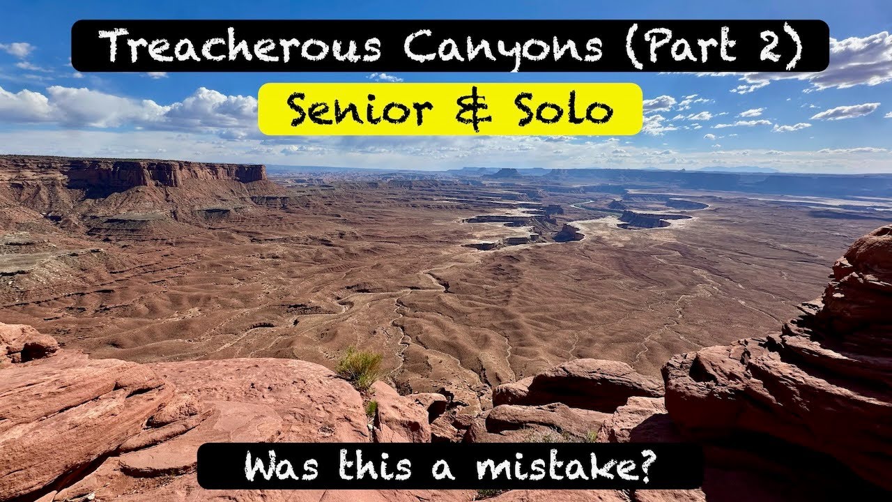 Utah Adventure - Episode 11 / Treacherous Canyons (Part 2)