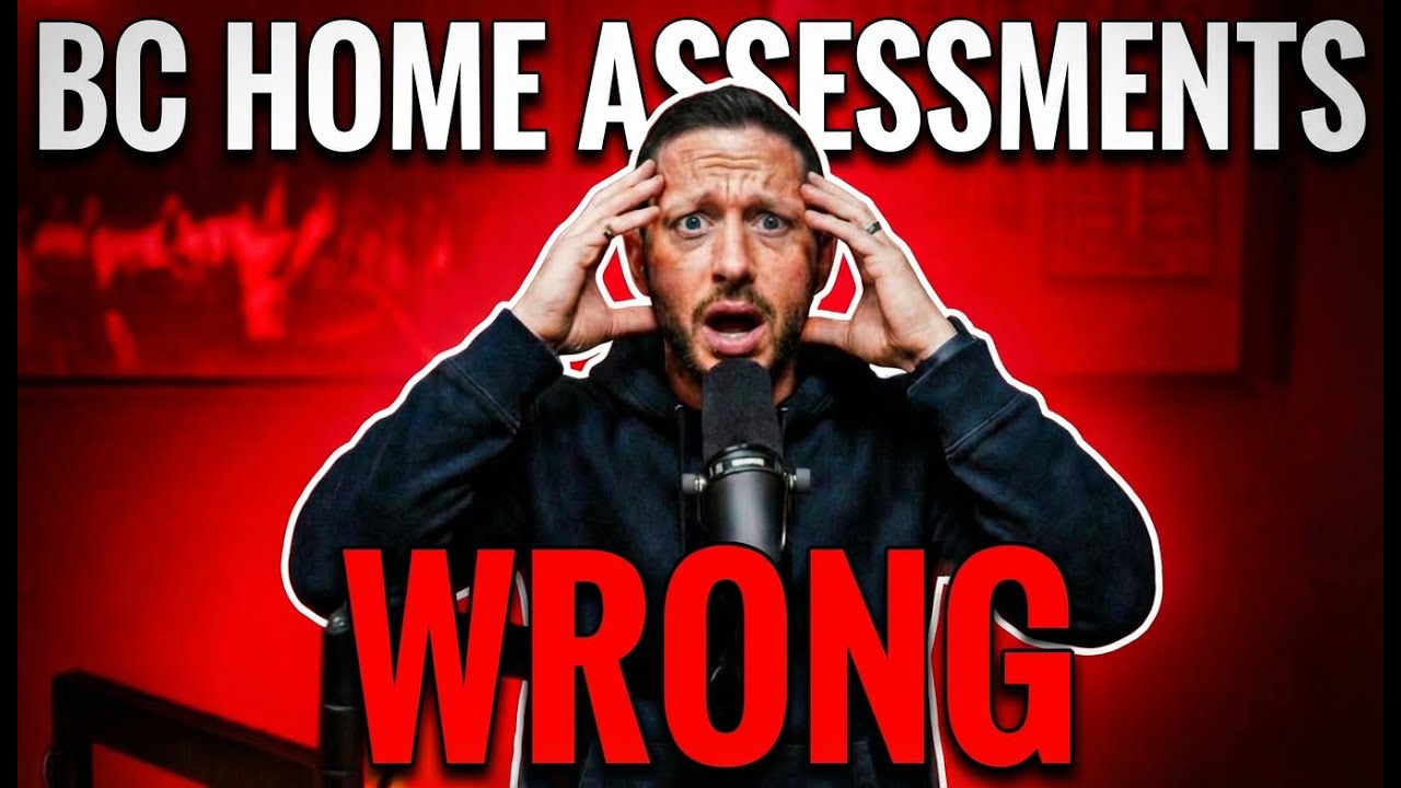 Your BC Property Tax Assessment Is Lying To You | Here's Why!