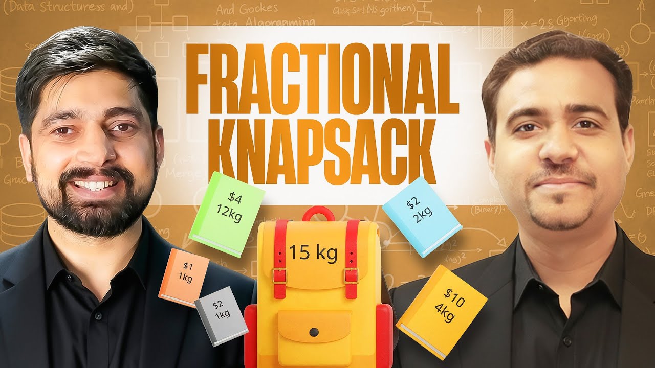 24. Fractional Knapsack , Greedy Algorithm Part   2