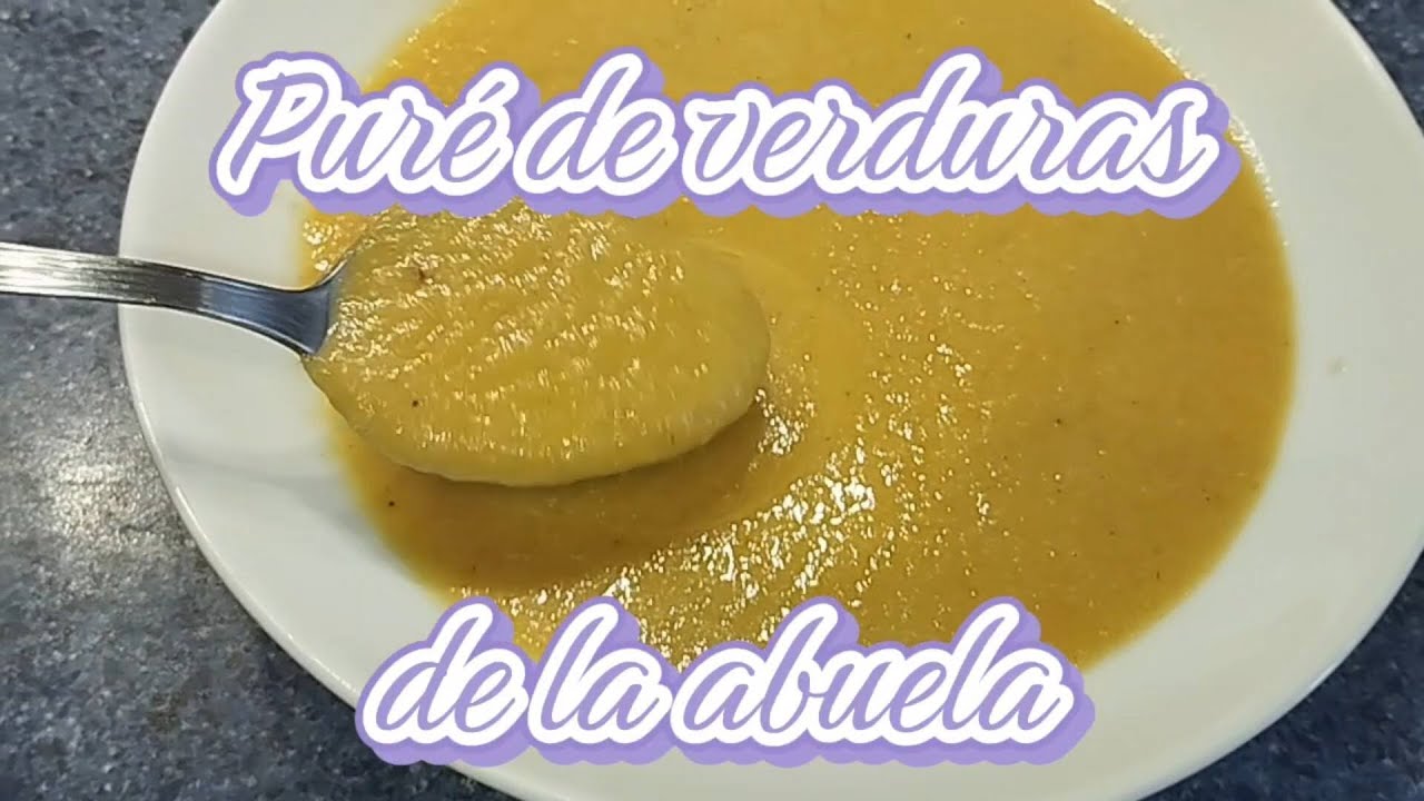 EL PURE DE VERDURAS DE LA ABUELA