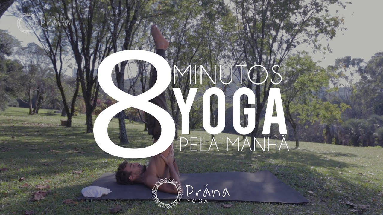 8 Minutos de Yoga Pela Manhã | Carlo Guaragna - Prána Yoga
