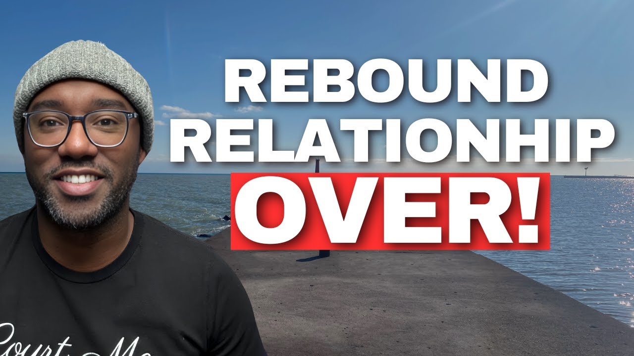 5 Reasons The REBOUND RELATIONSHIPS Was Over Before It Started
