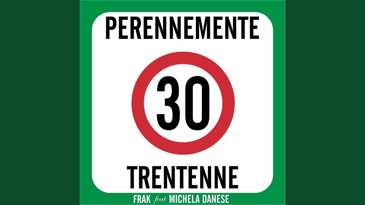 Perennemente Trentenne (feat. Michela Danese)