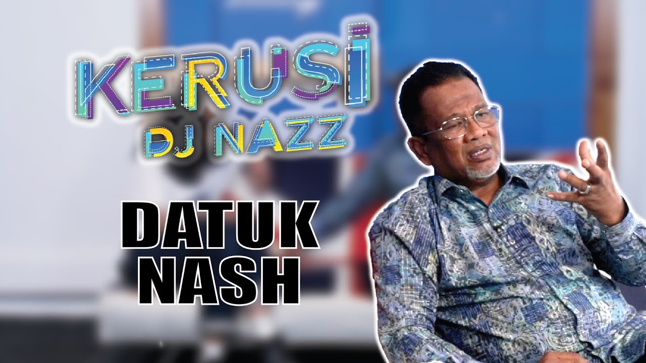 KERUSI DJ NAZZ BERSAMA DATUK NASH | MOLEK FM