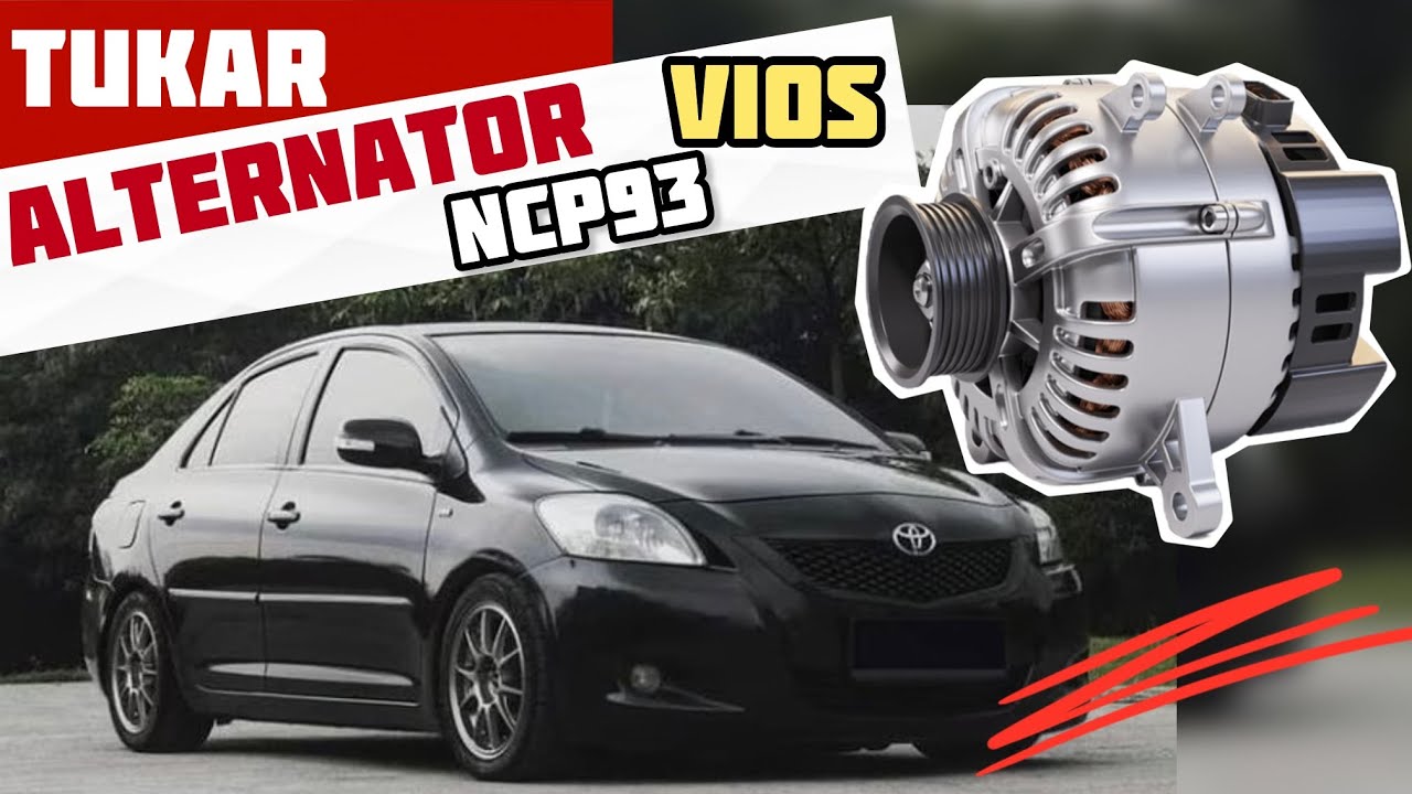 Cara buka tukar pasang ganti alternator toyota vios ncp93 check voltage bateri kereta