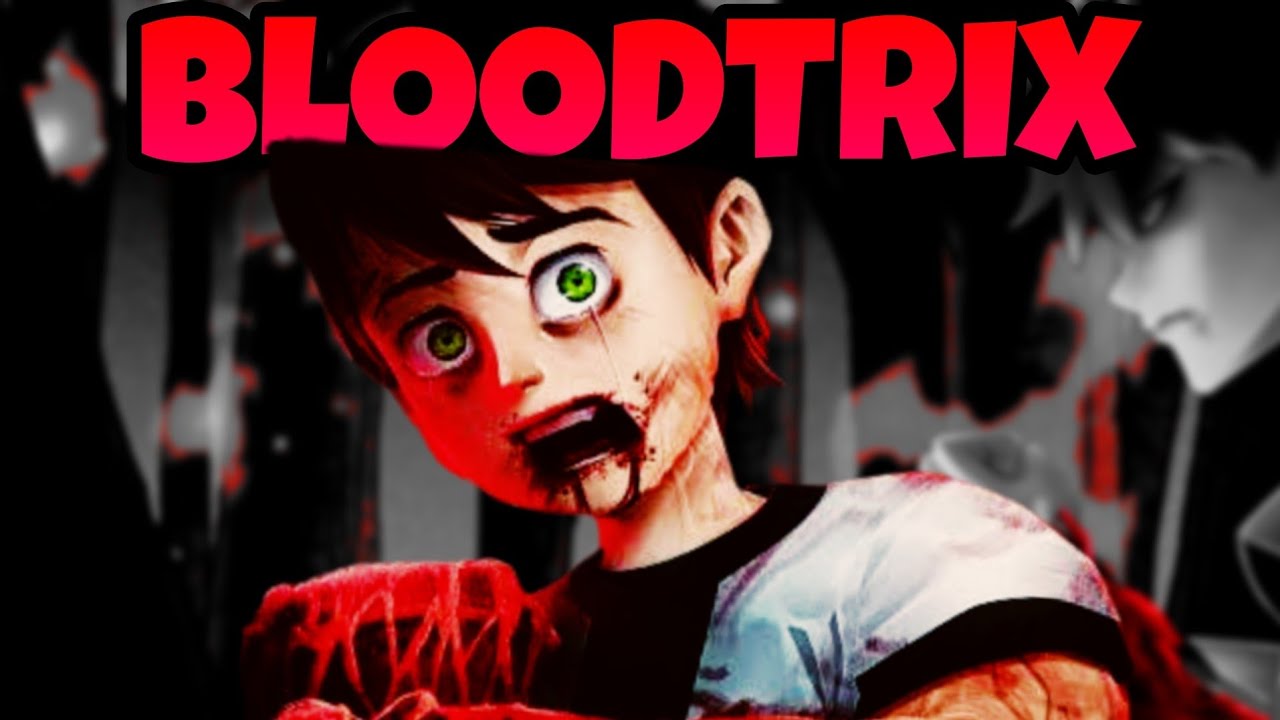 Bloodtrix - The Complete Story || Most Dangerous Omnitrix