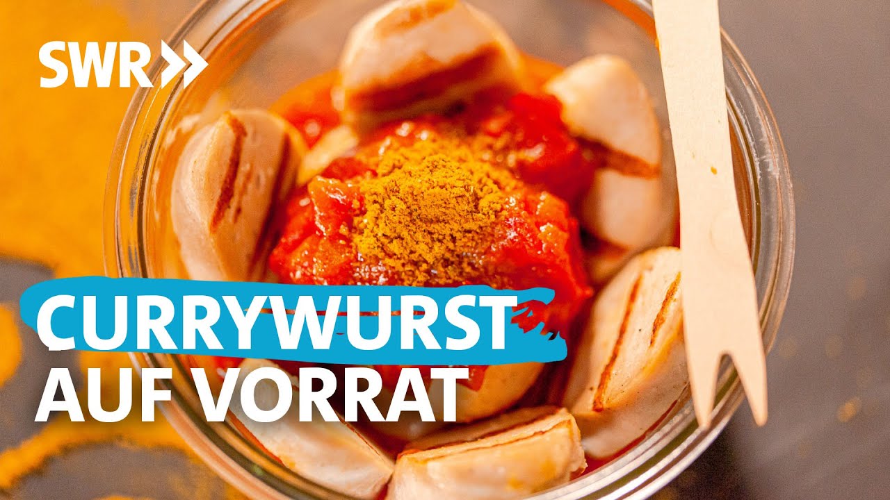 Currywurst im Glas – genial einfach, lecker & haltbar | Koch ein!