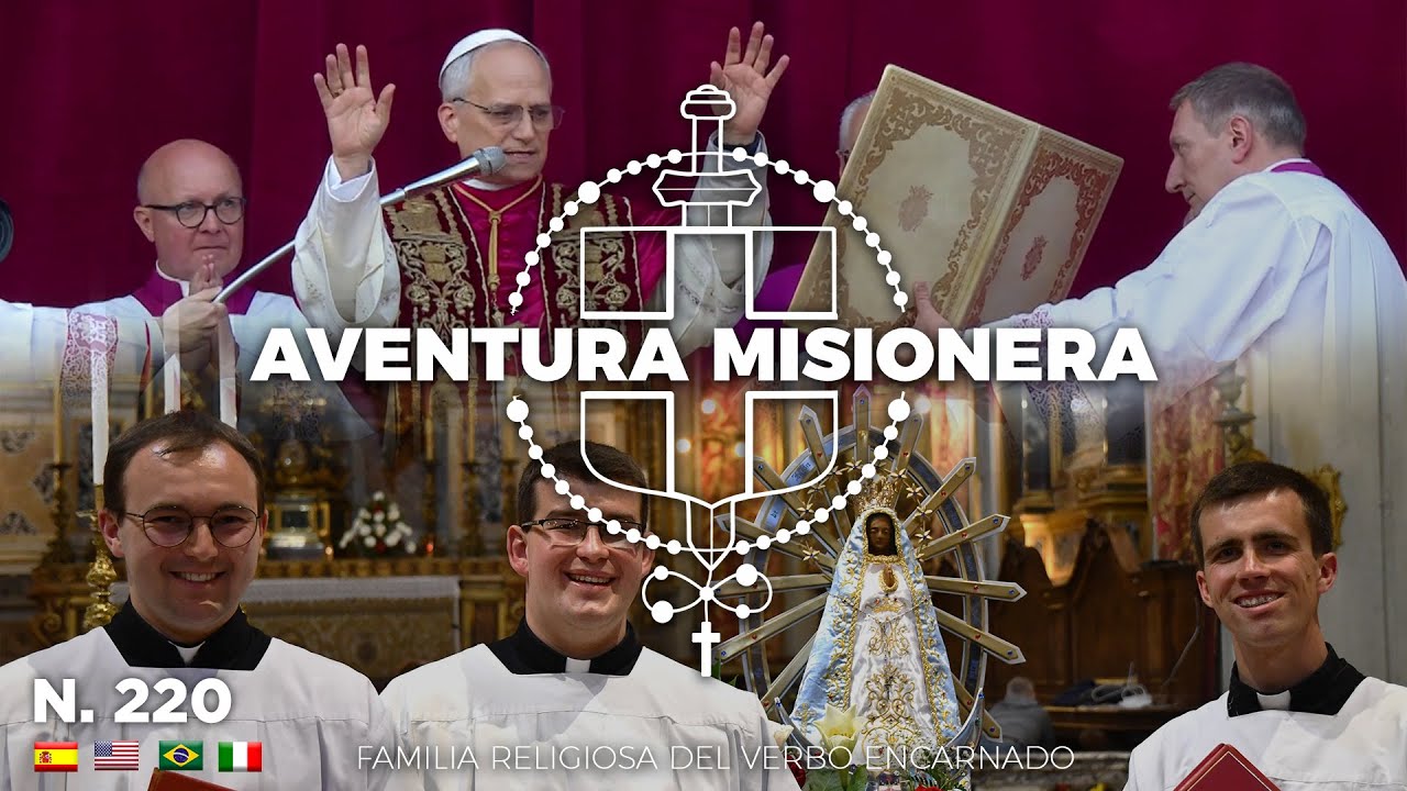 Aventura Misionera (ep. 220) Habemus Papam, Jornada de las FAMILIAS,  la VIRGEN MARIA de LUJÁN