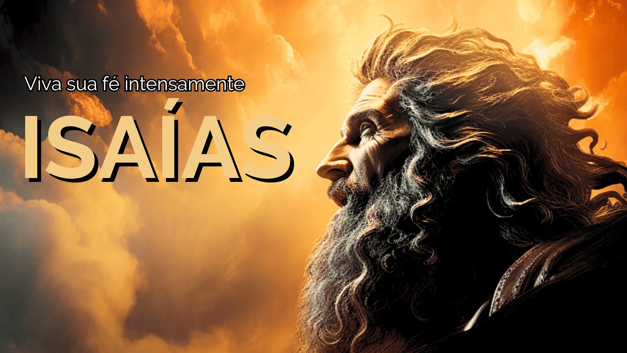 ISA&Iacute;AS e as PROFECIAS para o FUTURO #Isa&iacute;as #ProfeciasB&iacute;blicas #FimDosTempos