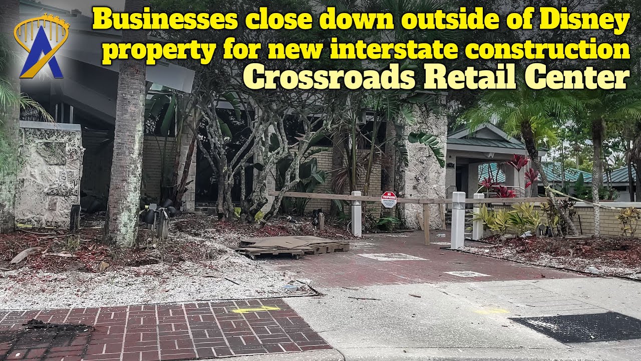 Crossroads' Businesses Close Down Outside of Walt Disney World Property For New Interstate 4 Exit
