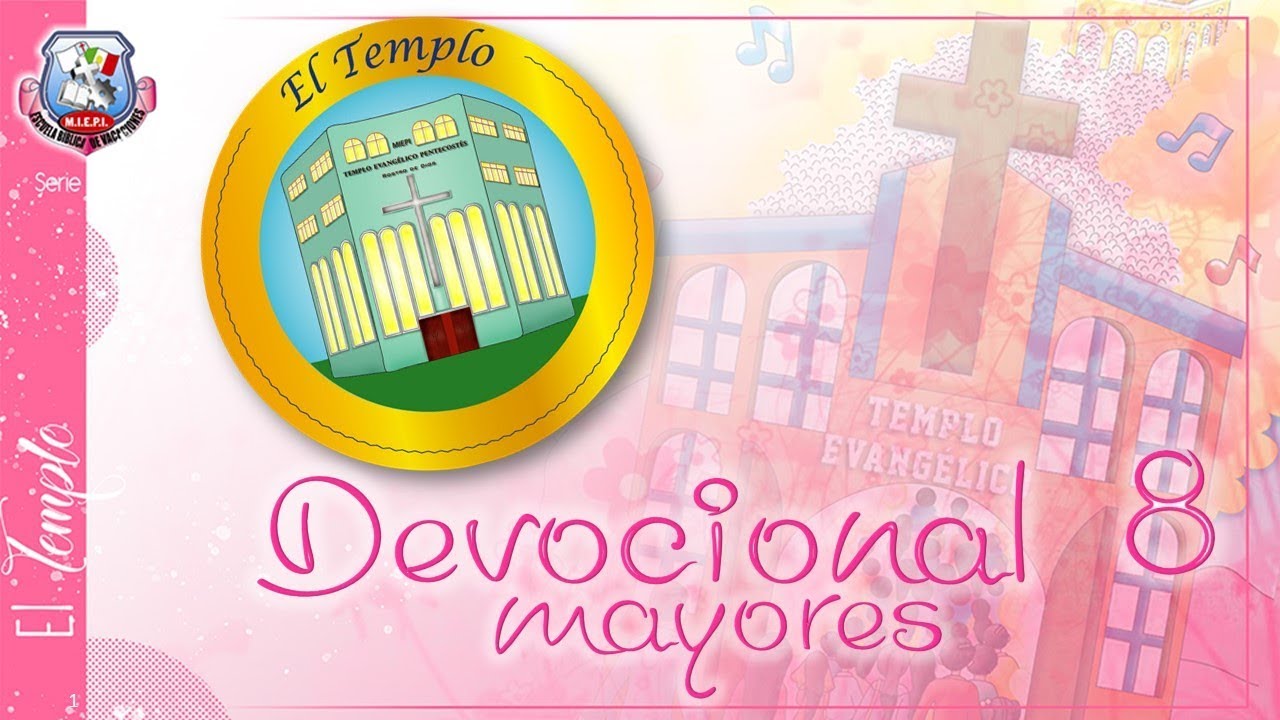 Devocional 08 - EBV 2019 El Templo (mayores)