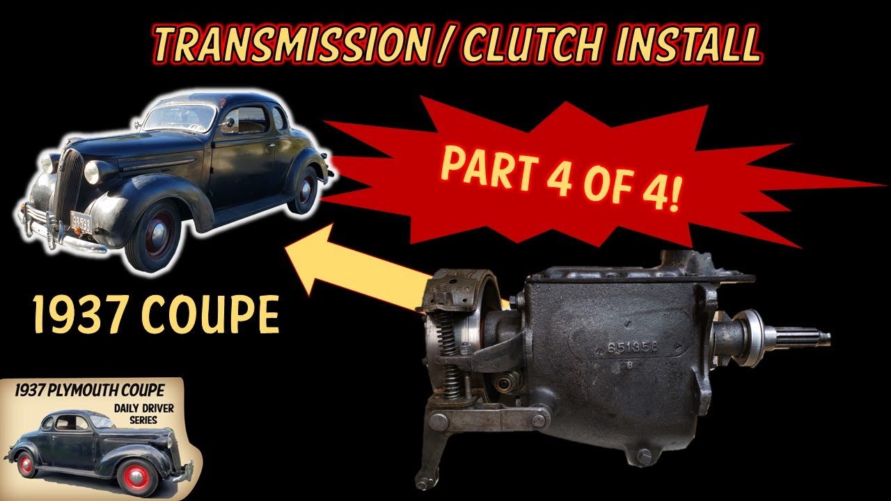 Transmission and Clutch Install on 1937 Plymouth Coupe! Ep. 10 Part 4 of 4. #mopar #restore