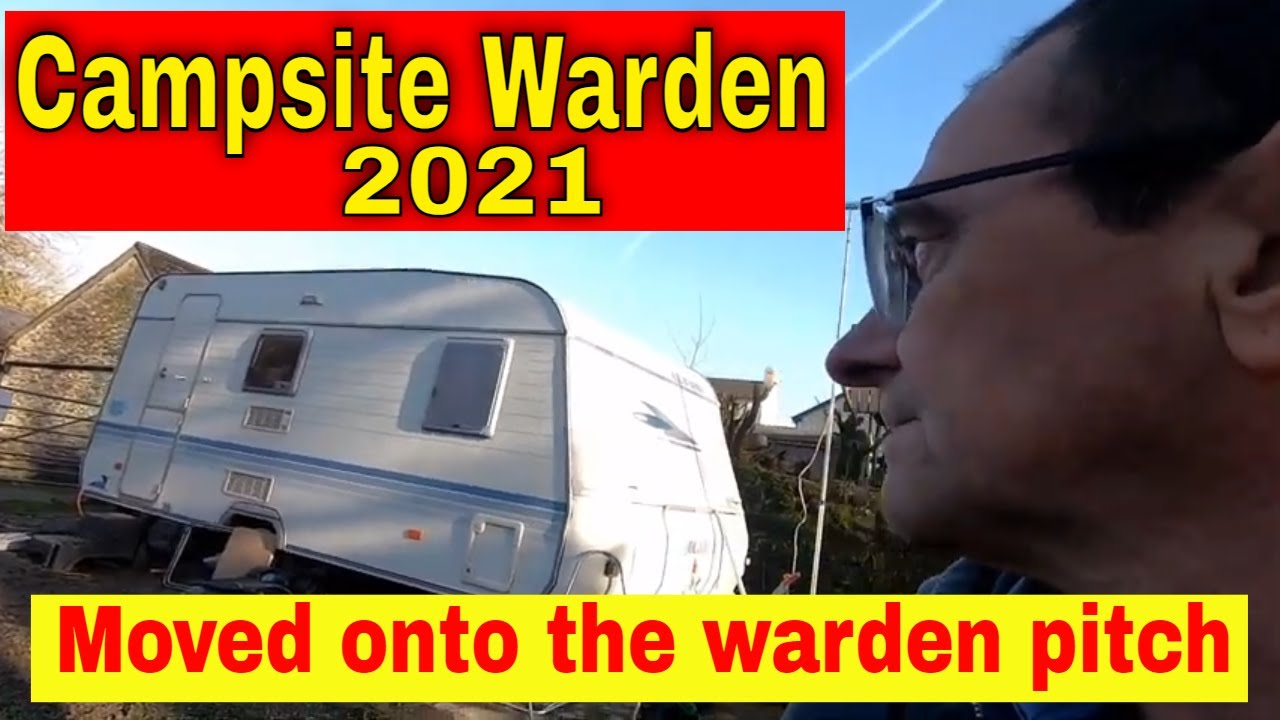 Campsite Warden - Moved onto the warden pitch.
