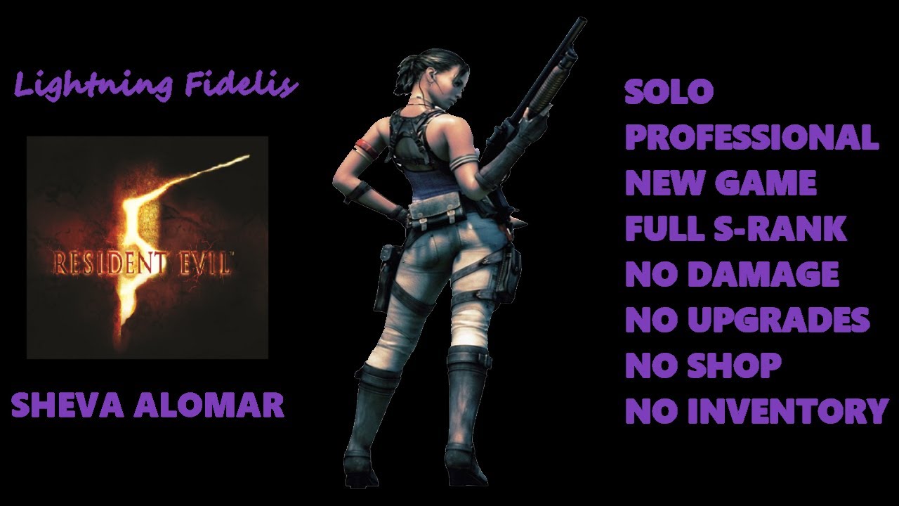 Resident Evil 5 Solo - Professional Sheva (New Game/Full S-Rank/No Damage/No Upgrades)