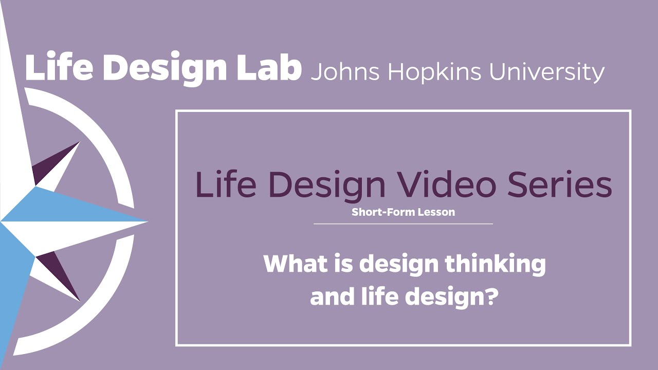 Intro to Design Thinking and Life Design