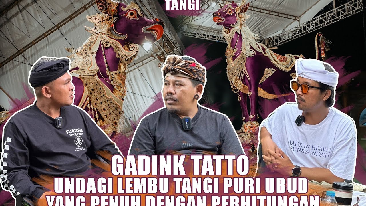 GADINK TATTOO - UNDAGI DI BALIK LEMBU TANGI YANG KONTROVERSI.