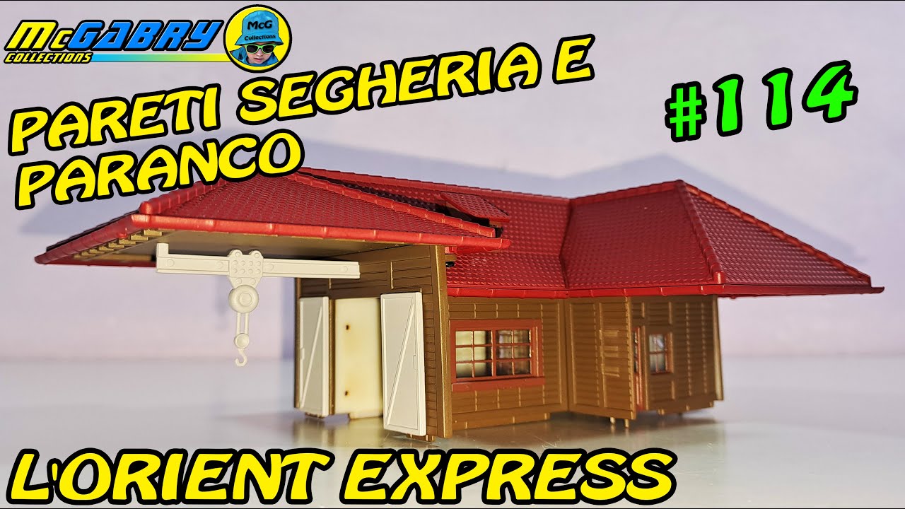 LA FERROVIA DELL'ORIENT EXPRESS HACHETTE RECENSIONE N.114 PARETI SEGHERIA E PARANCO-UNBOXING EDICOLA