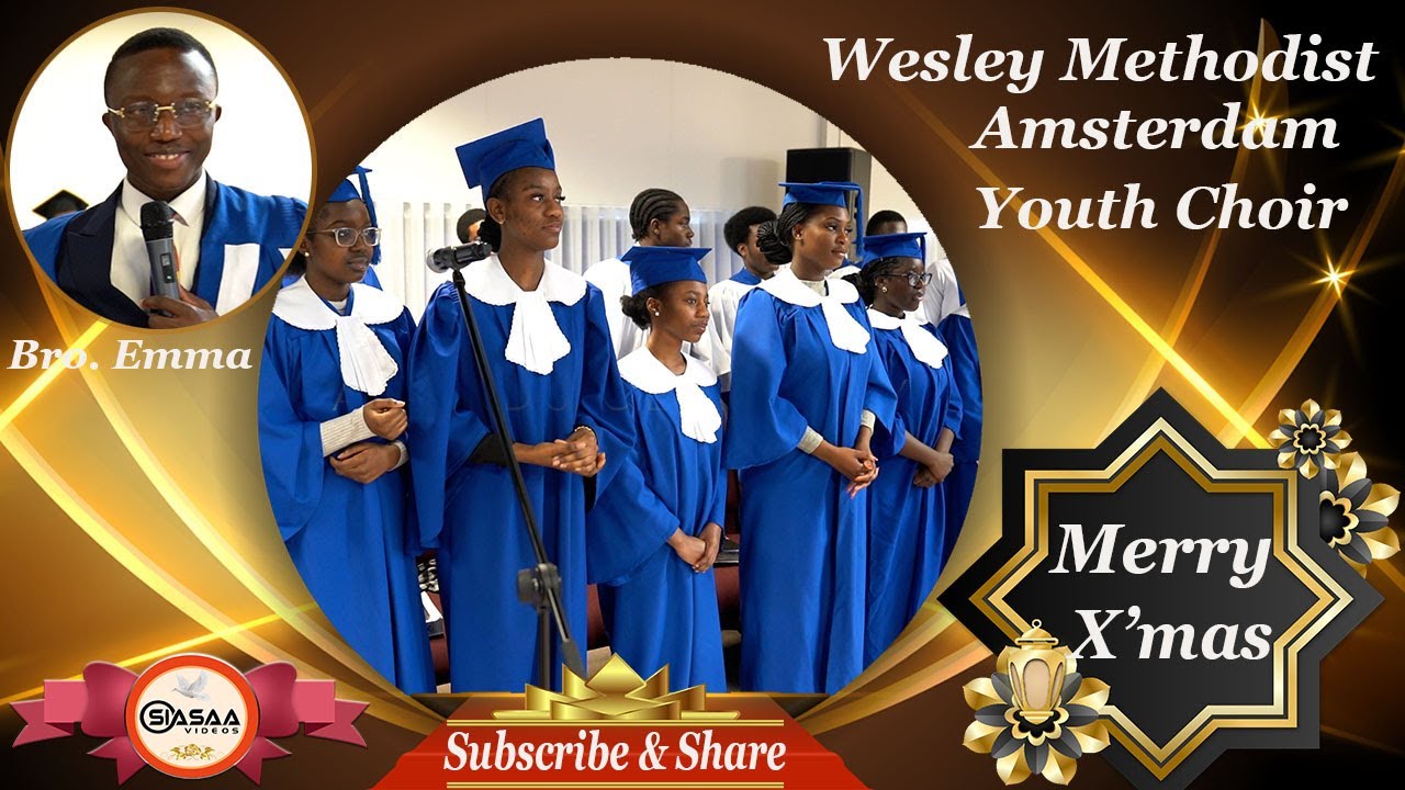 Wesley Methodist Youth Choir  Amsterdam - Songs Ministration.