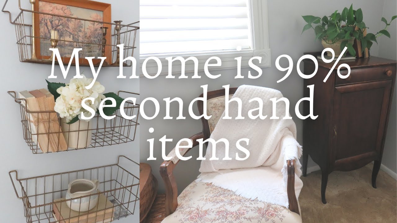 Using second hand items to decorate & furnish my home | Simple Living