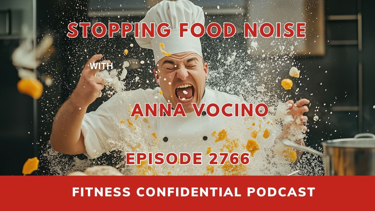 Stopping Food Noise - Episode 2766