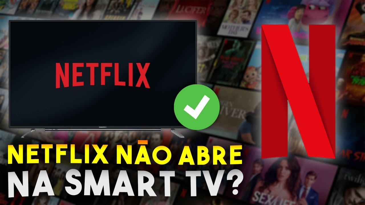 NETFLIX NÃO FUNCIONA na SMART TV? SOLUÇÃO FÁCIL E RÁPIDA!
