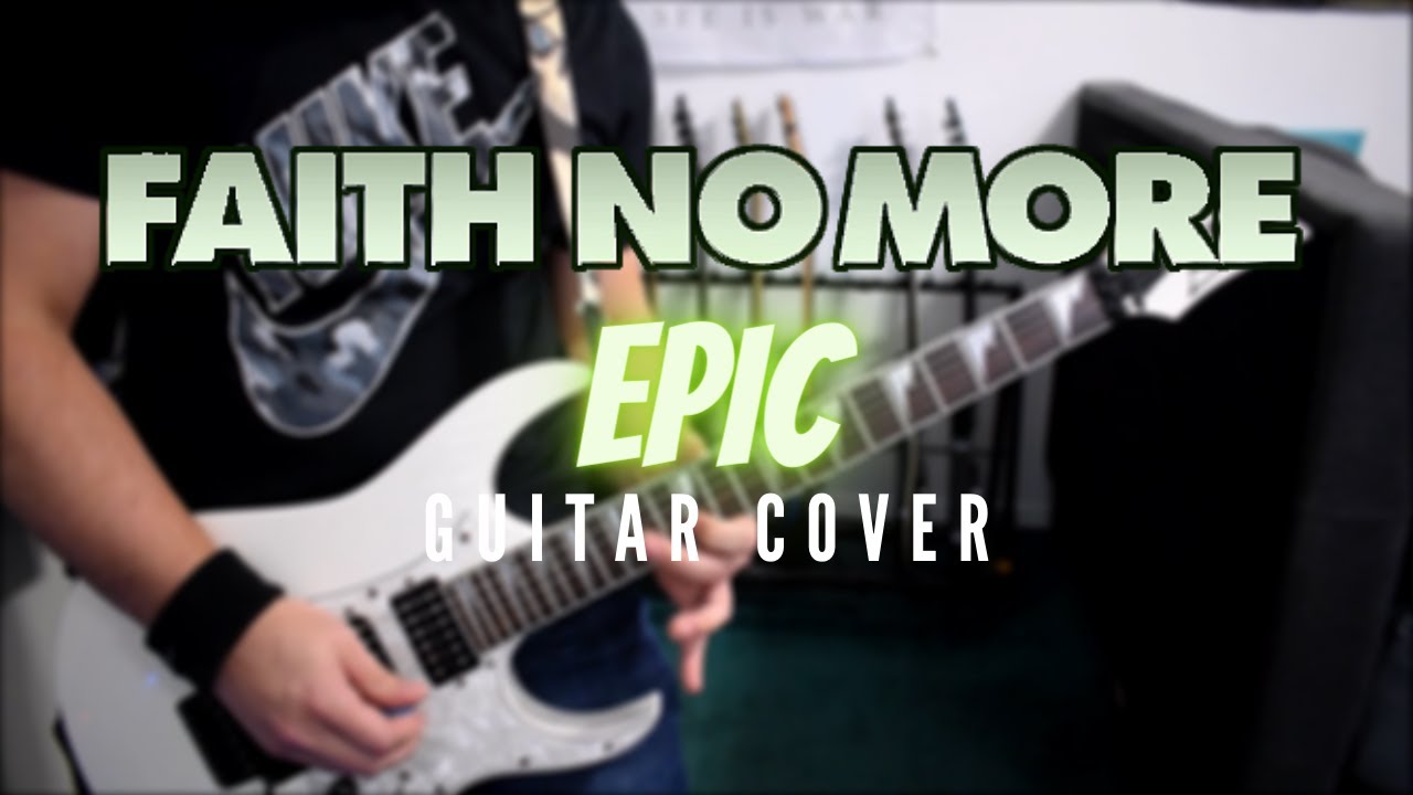 Faith No More - Epic (Guitar Cover)