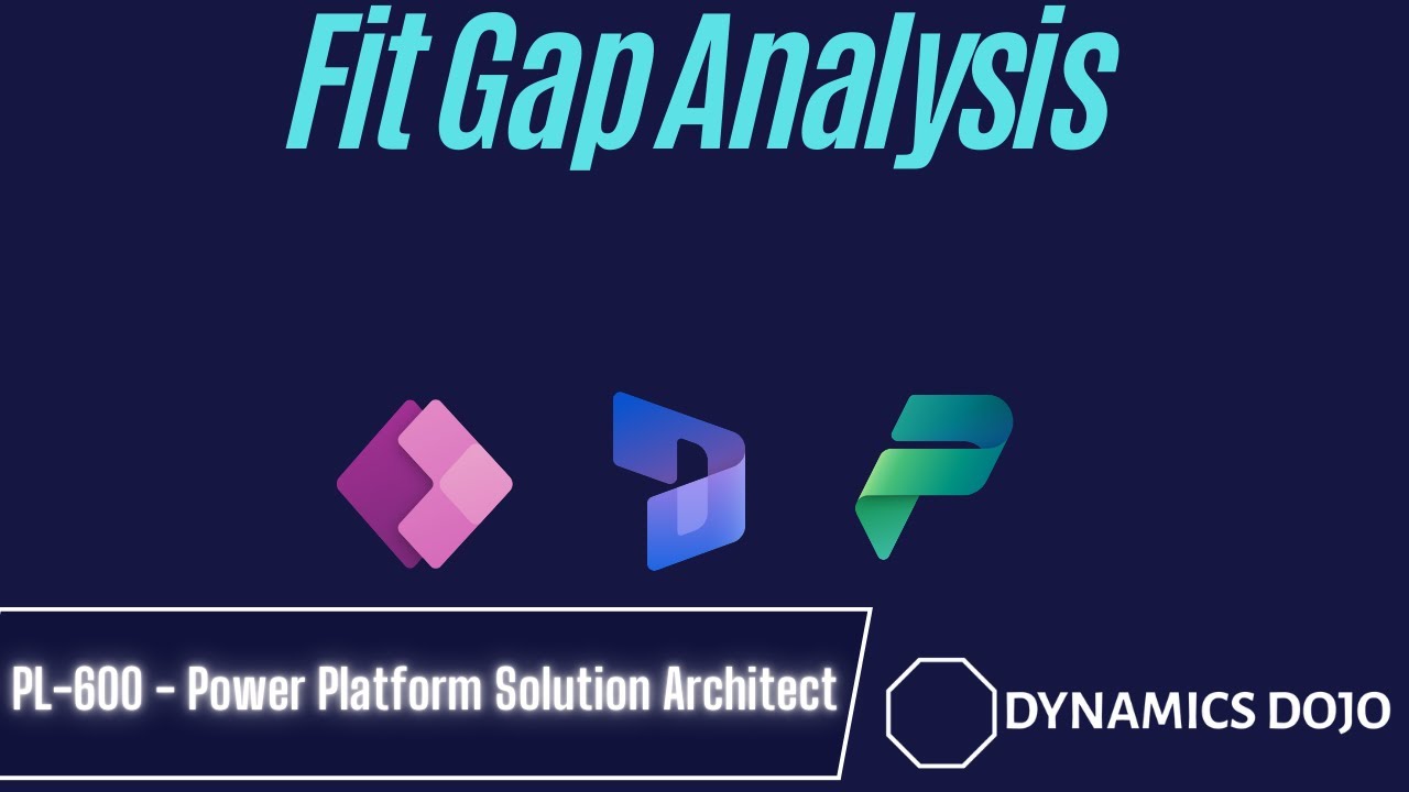 Perform Fit Gap Analysis: Power Platform solution architect - PL 600 study guide