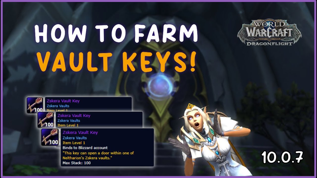 How to Farm LOTS OF Zskera Vault Keys & Efficiency Tips! 10.0.7 WoW Dragonflight