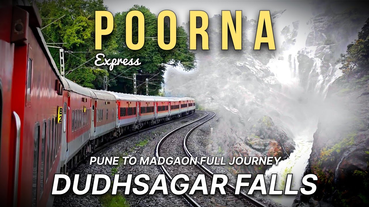 Dudhsagar Falls in Monsoon | Poorna Express | Pune To Goa Full Journey