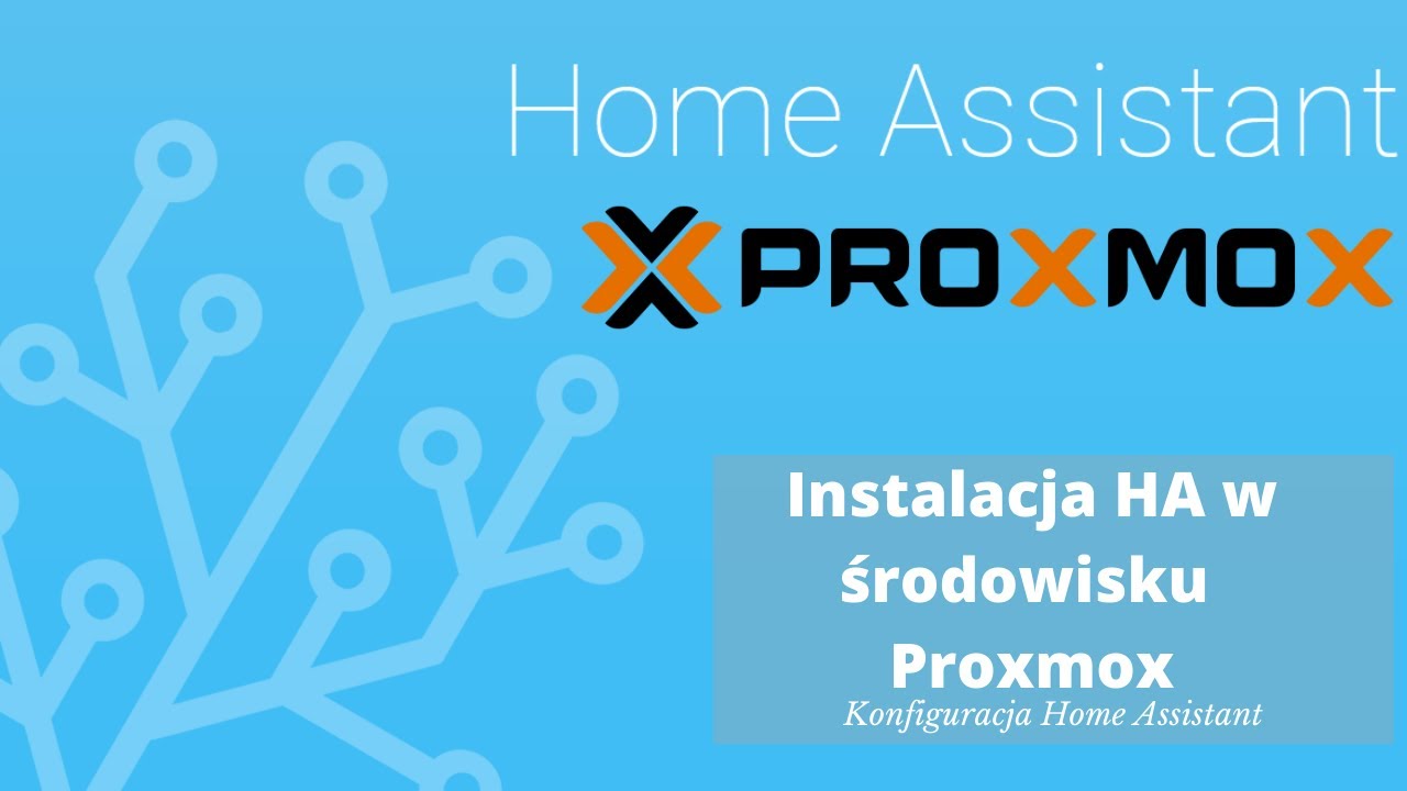Instalacja Home Assistant na Proxmox