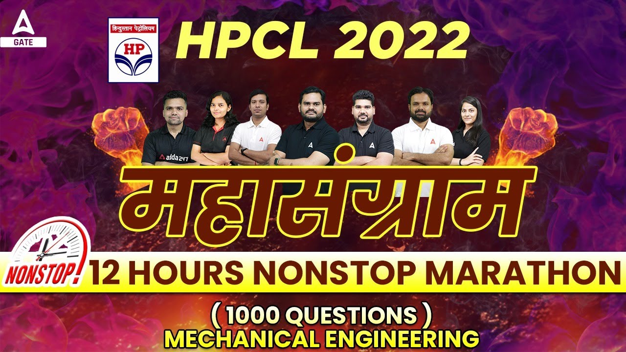 HPCL 2022 | HPCL Mechanical Engineering Marathon | 12 Hours Non Stop Marathon