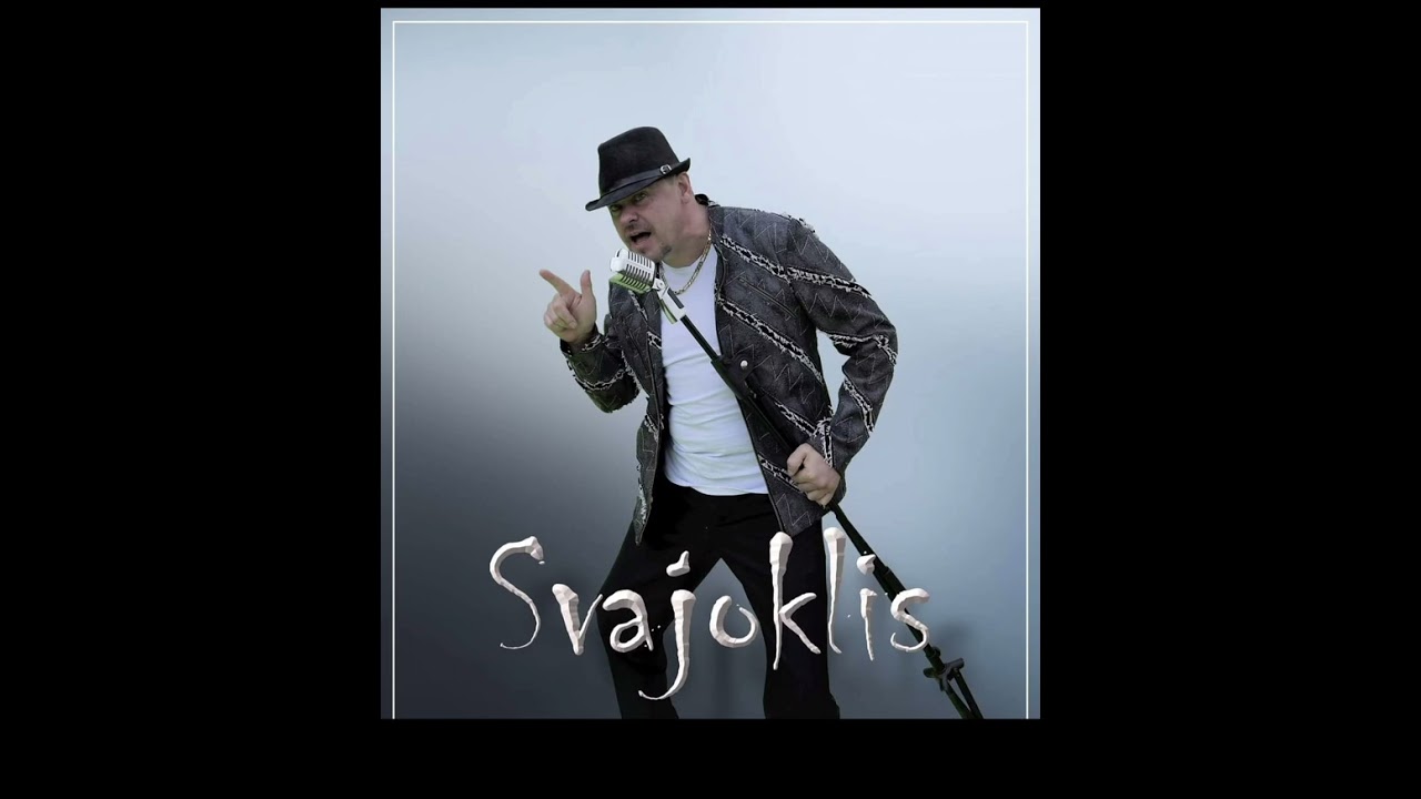 Svajoklis - A&scaron; pavydžiu tavęs