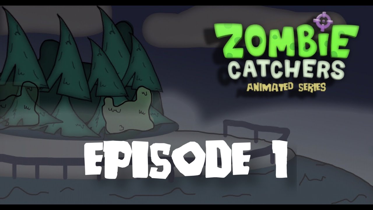 Zombie Catchers: Animated Series | Episode 1