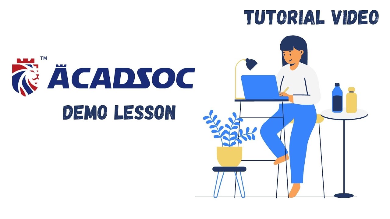Demo Lesson in Acadsoc (HOW TO PASS)