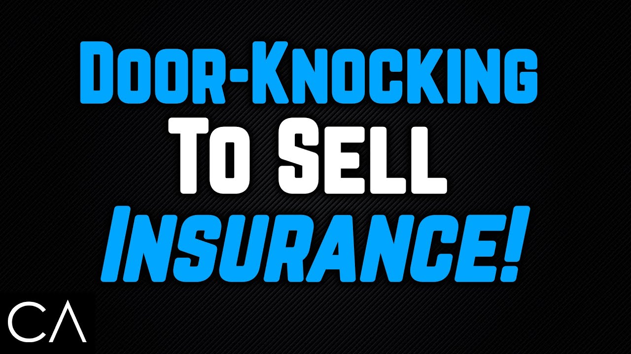 How to Door Knock to Sell Life Insurance!