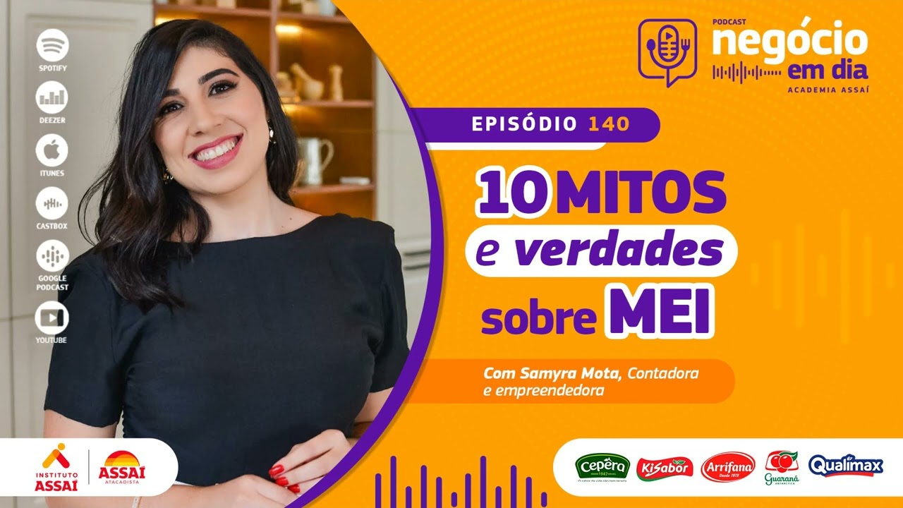 Ep 140 - 10 mitos e verdades sobre MEI - com Samyra Mota