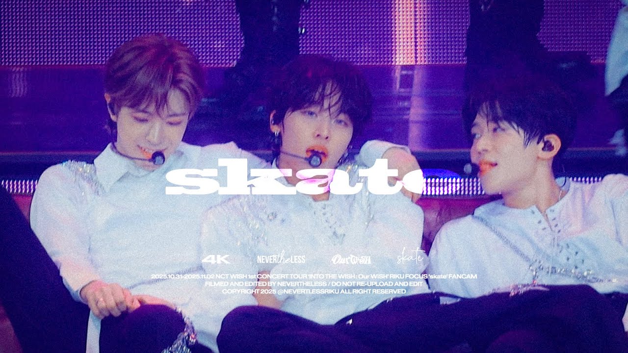 [4k] 251031-251102 NCTWISH 리쿠 직캠 - skate @INTO THE WISH : Our WISH