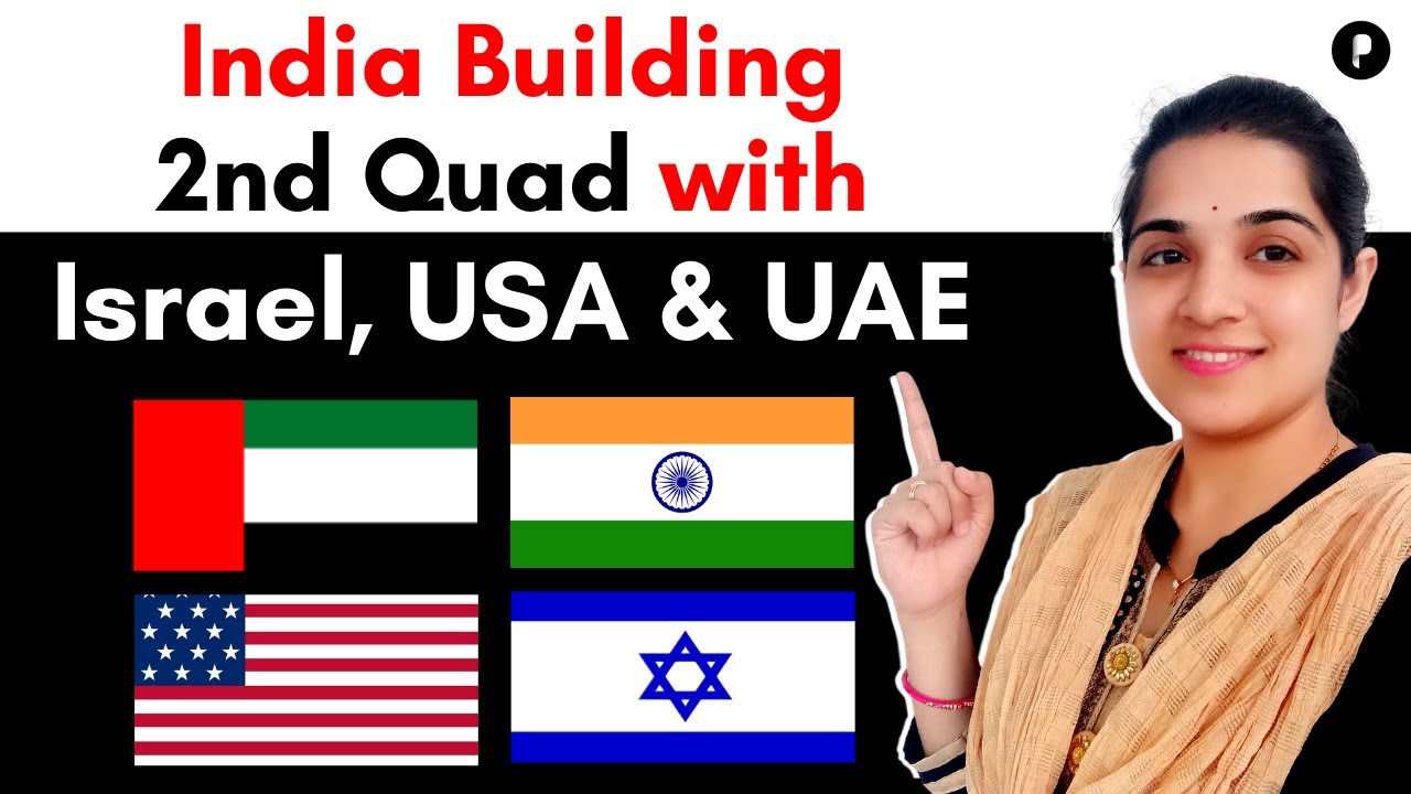 India Building 2nd Quad with Israel, USA & UAE  | Burning Issue #Parcham