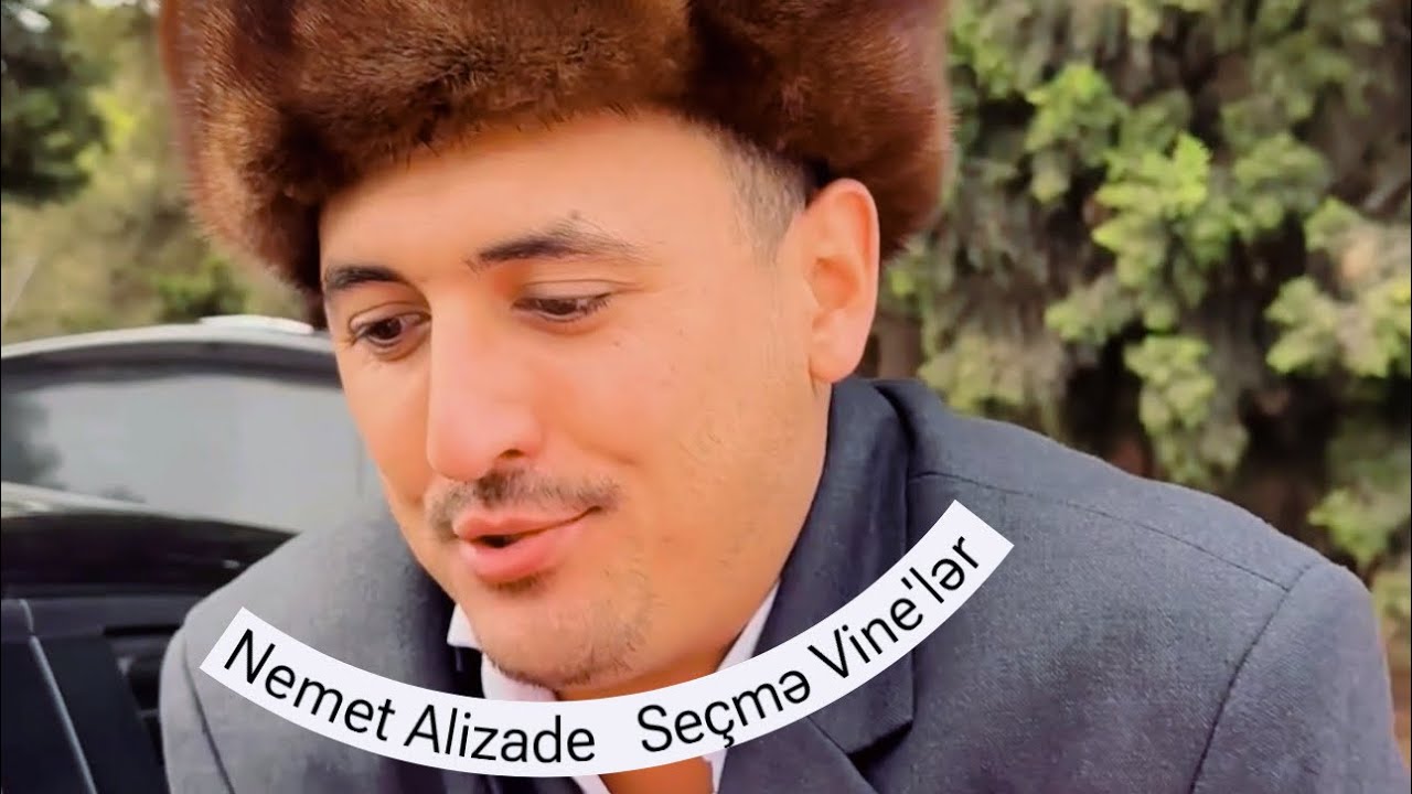 Nemet Alizade Seçmə Vine’lər Part: 2