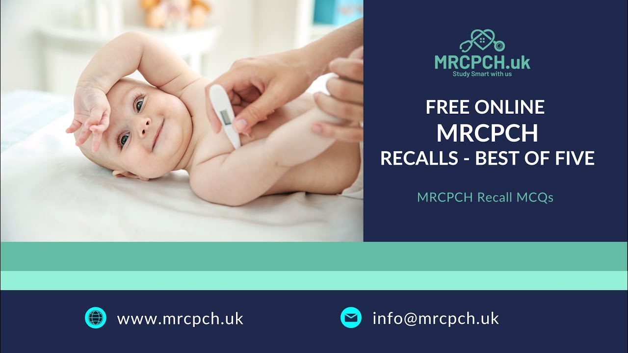 MRCPCH Recalls  - MCQs  - Previous Exam Questions - Video 3