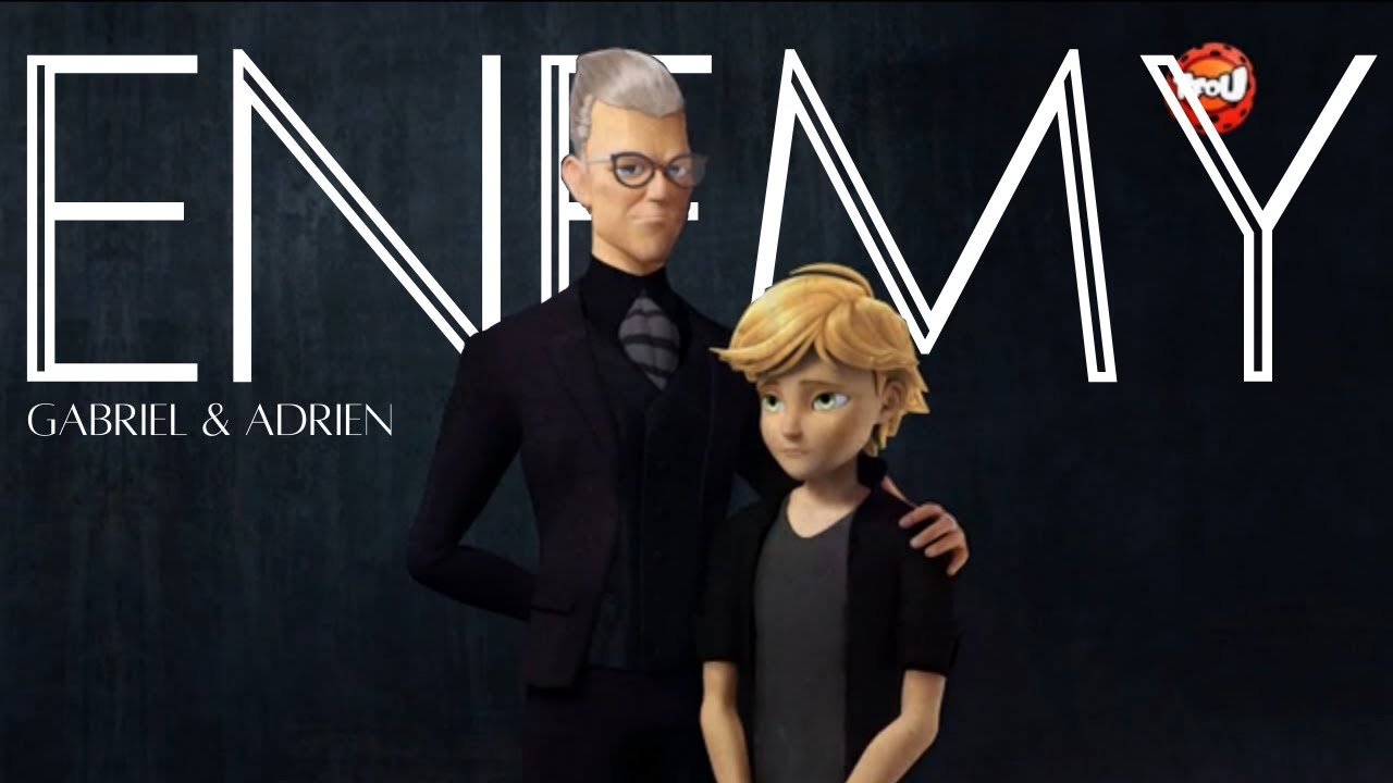 Gabriel & Adrien Agreste || Enemy || Miraculous Ladybug AMV | Season 4 Spoilers