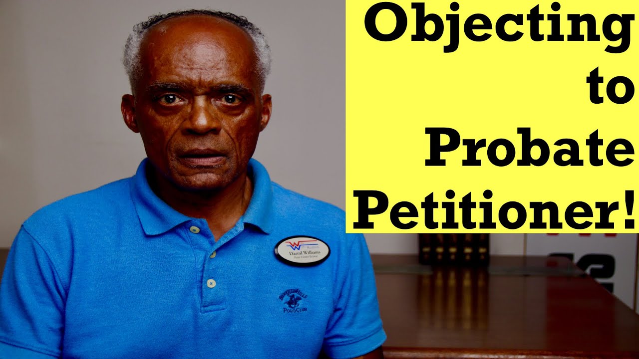 Who? When? Where? and How to Object to a Probate Petition. #probate