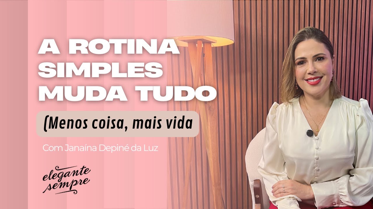 A beleza da rotina simples