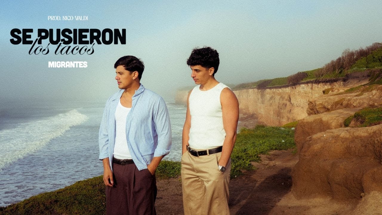 MIGRANTES | Se Pusieron Los Tacos [Official Video]