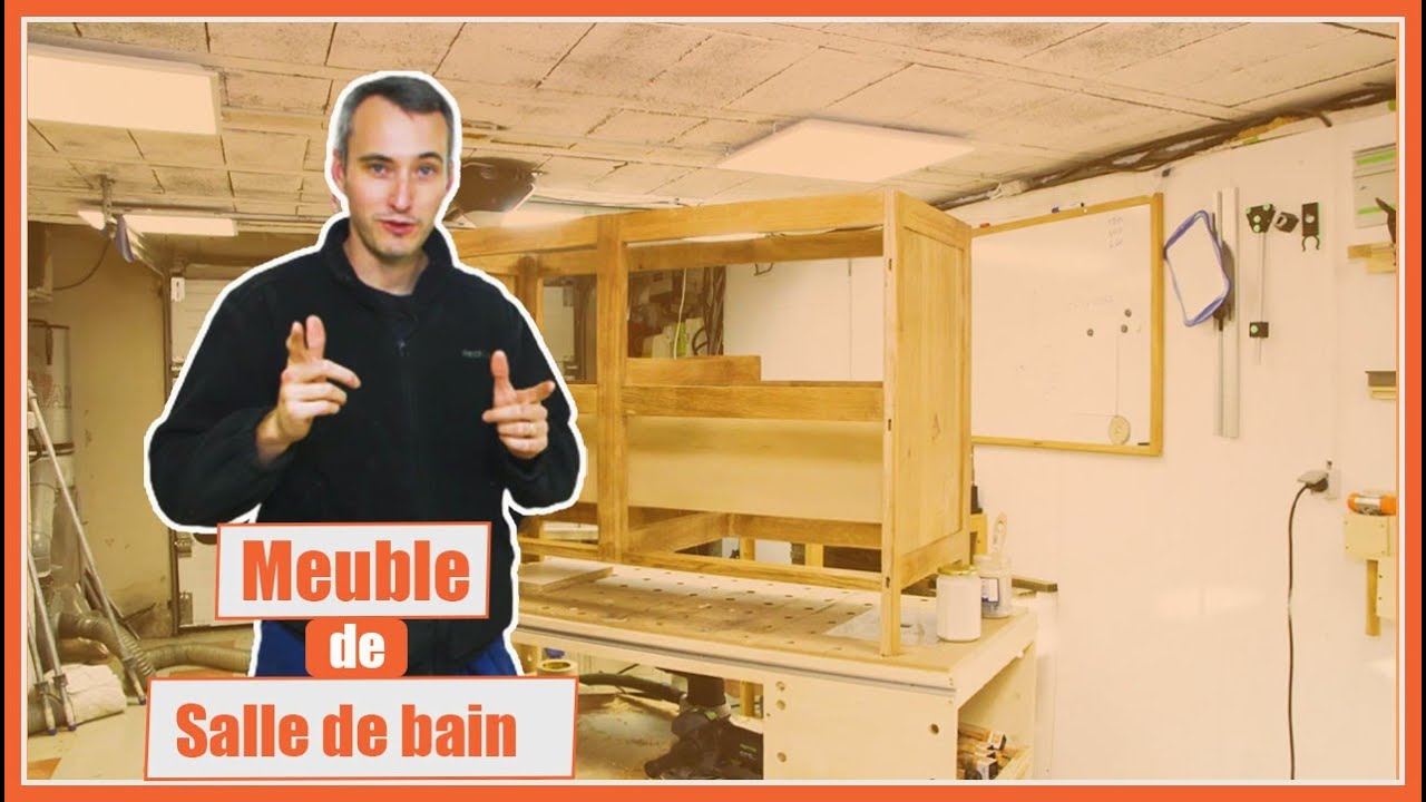 FABRICATION D'UN MEUBLE DE SALLE DE BAIN!