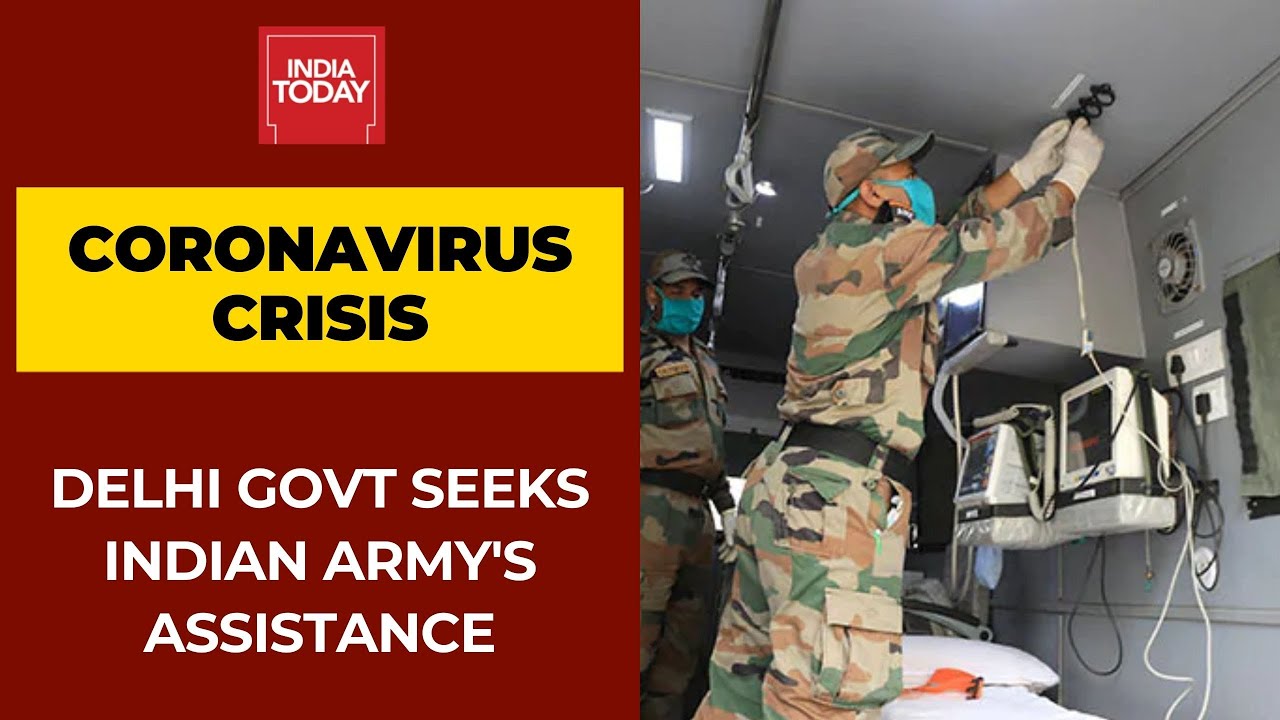 Coronavirus Crisis: Delhi Govt Seeks Indian Army's Assistance To Fight Covid-19