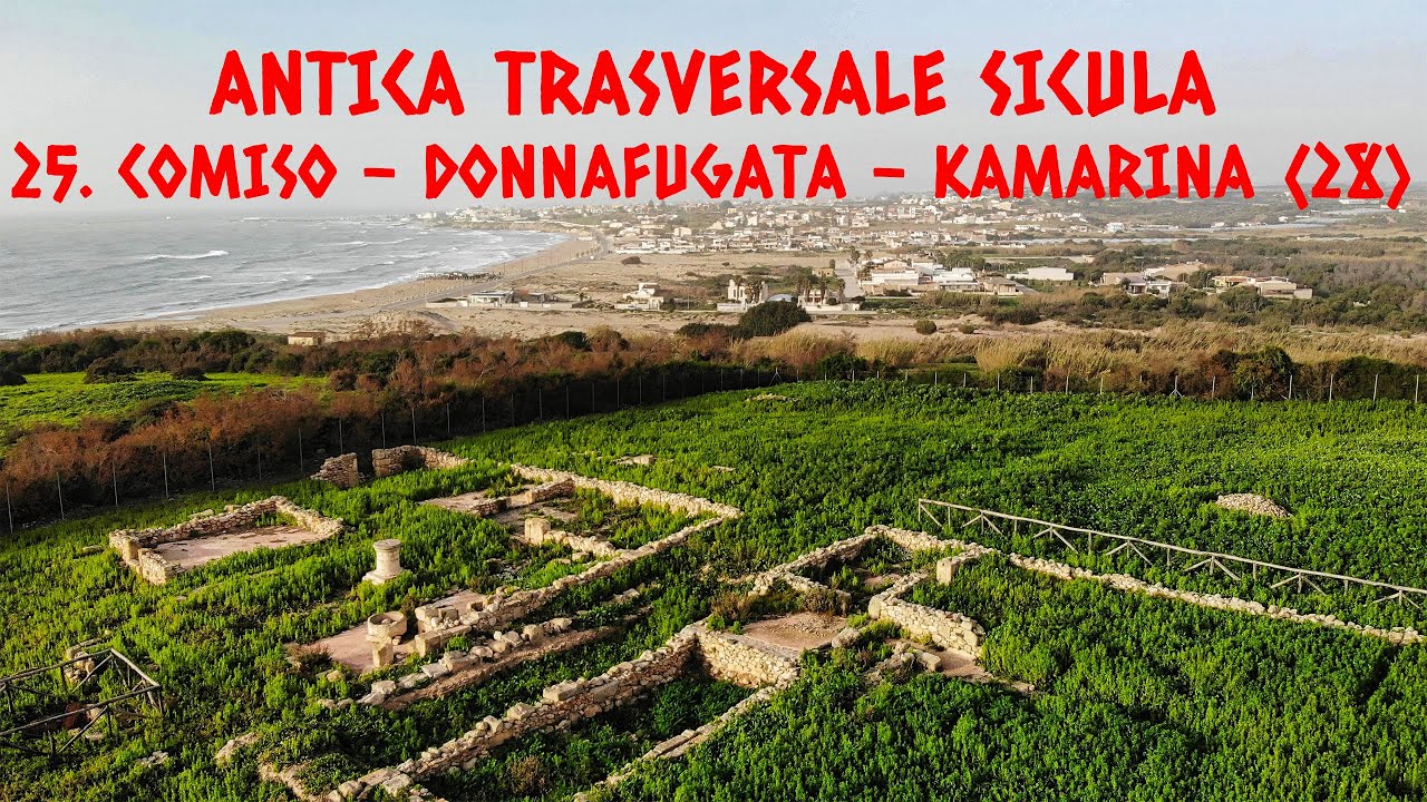 ANTICA TRASVERSALE SICULA | 25. Comiso - Donnafugata - Kamarina (km 29)