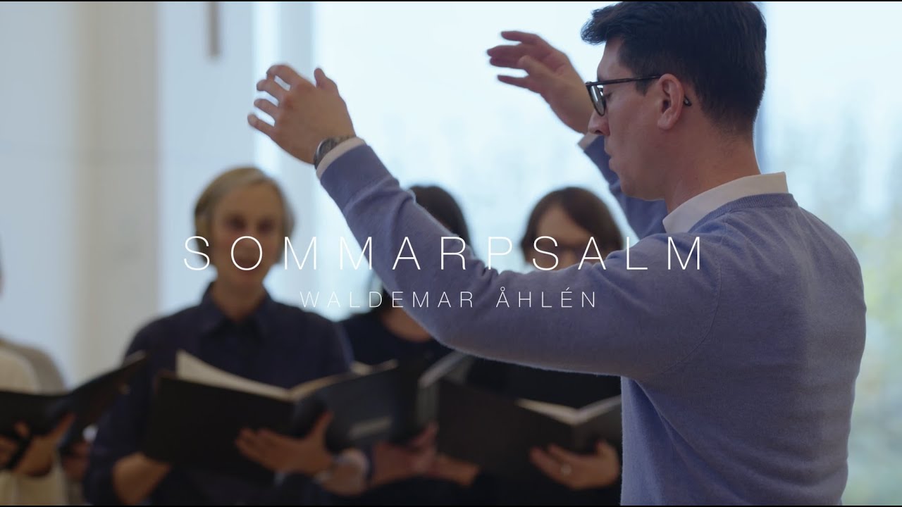 Sommarpsalm – Waldemar Åhlén (Bachverein Düsseldorf)