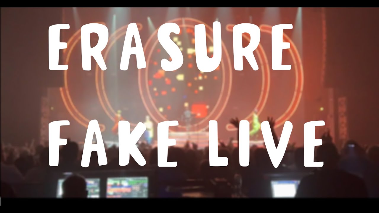 Erasure - Fake Live